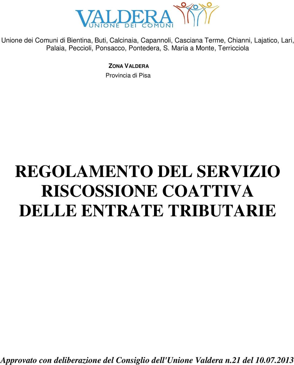 Maria a Monte, Terricciola ZONA VALDERA Provincia di Pisa REGOLAMENTO DEL SERVIZIO