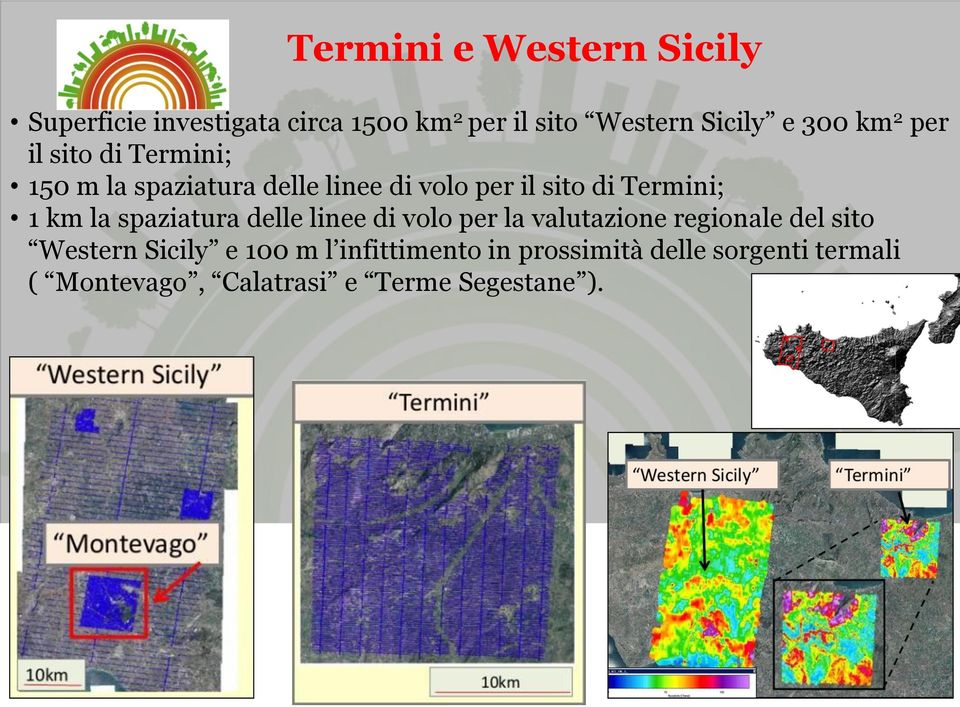 km la spaziatura delle linee di volo per la valutazione regionale del sito Western Sicily e 100