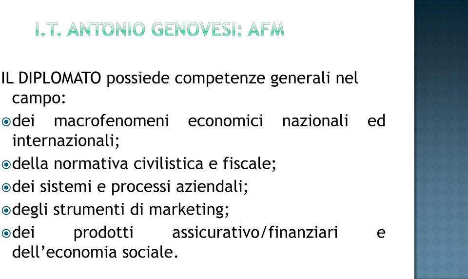 civilistica e fiscale; dei sistemi e processi aziendali; degli