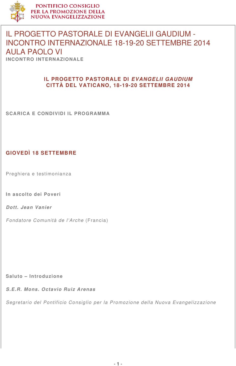 PROGRAMMA GIOVEDÌ 18 SETTEMBRE Preghiera e testimonianza In ascolto dei Poveri Dott.