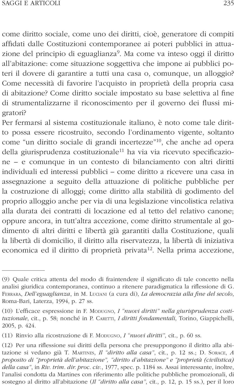 Come necessità di favorire l acquisto in proprietà della propria casa di abitazione?