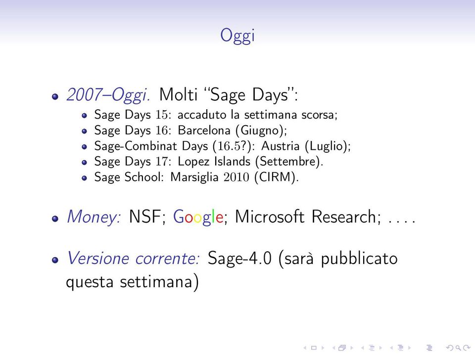 (Giugno); Sage-Combinat Days (16.5?