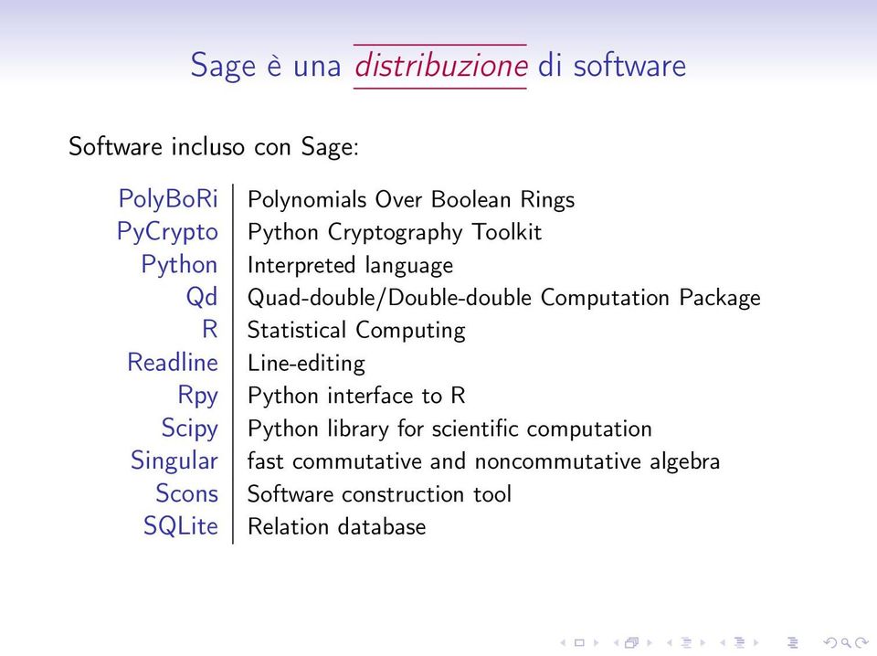 Quad-double/Double-double Computation Package Statistical Computing Line-editing Python interface to R Python