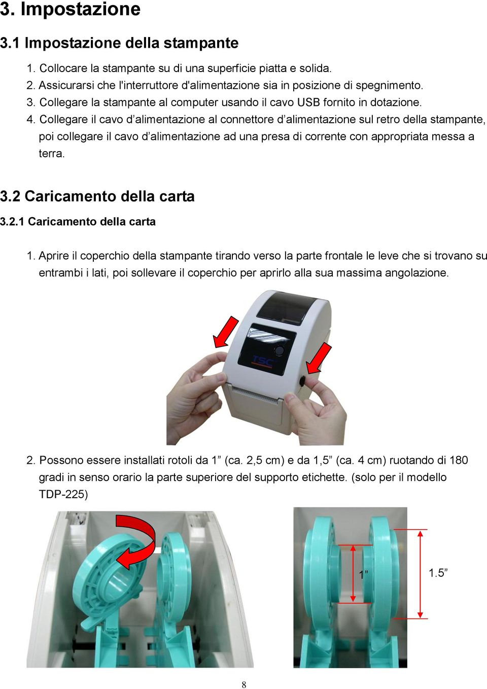 2 Caricamento della carta 3.2.1 Caricamento della carta 1.