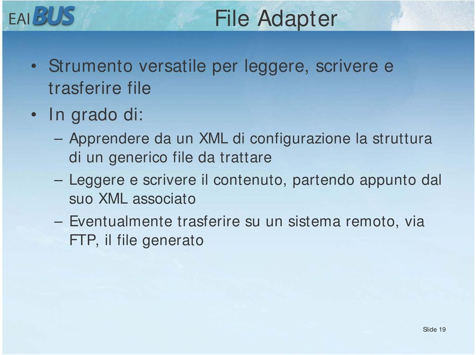 file da trattare Leggere e scrivere il contenuto, partendo appunto dal suo XML