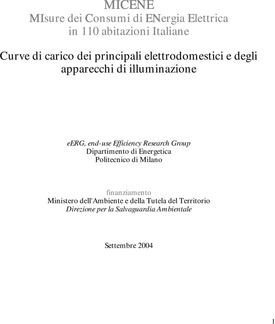 Research Group Dipartimento di Energetica Politecnico di Milano finanziamento Ministero