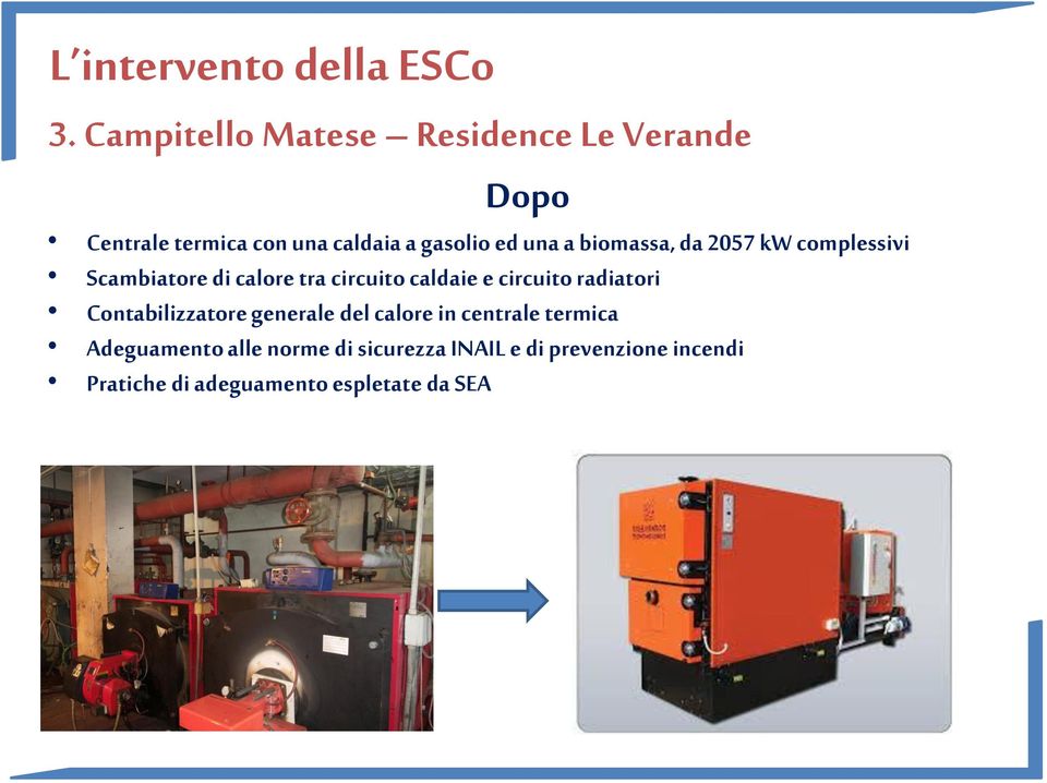 circuito radiatori Contabilizzatore generale del calore in centrale termica Adeguamento