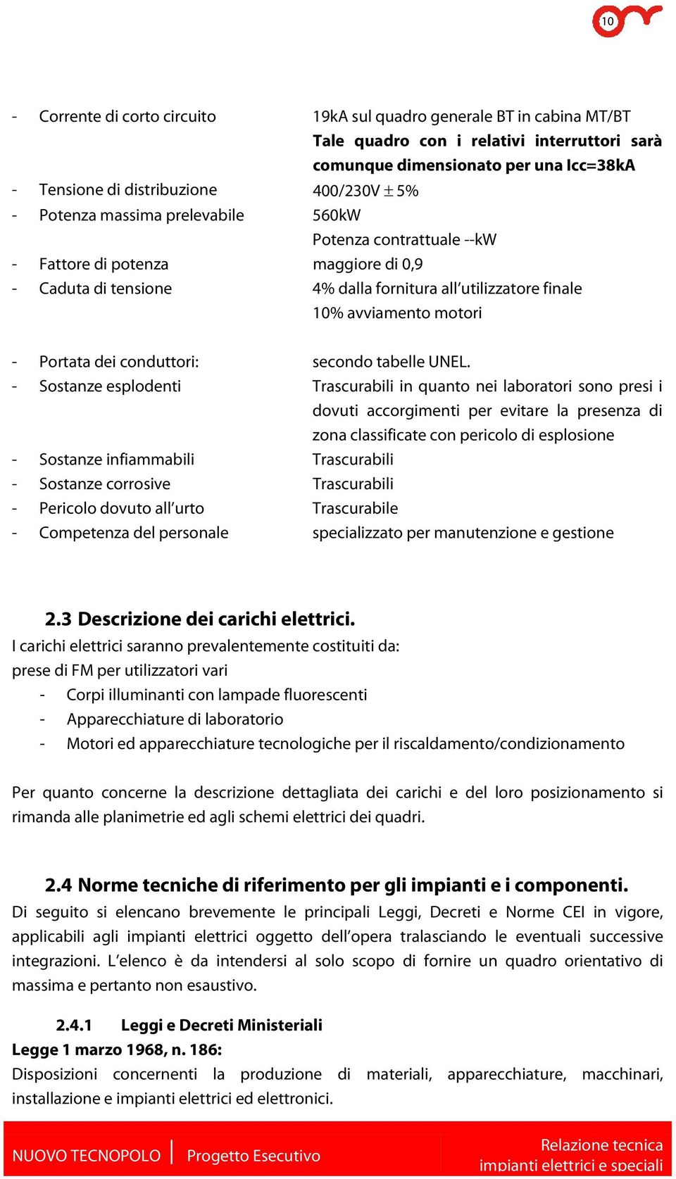 conduttori: secondo tabelle UNEL.