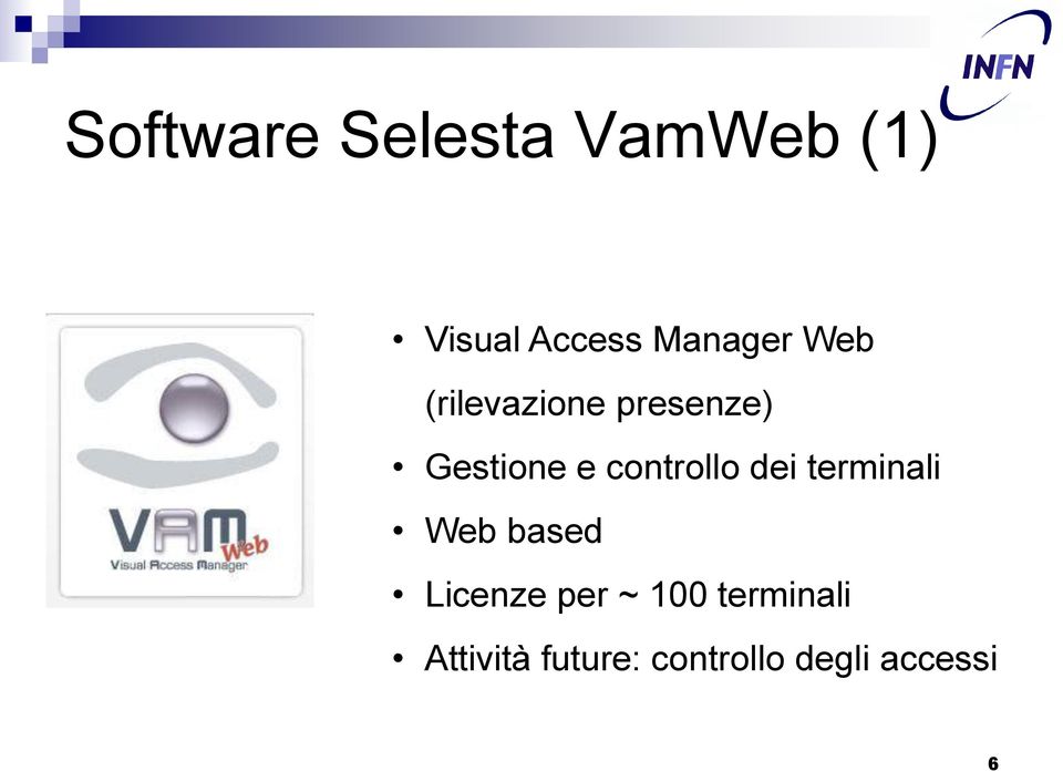 controllo dei terminali Web based Licenze per ~