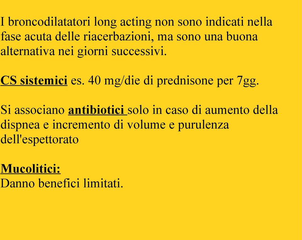 40 mg/die di prednisone per 7gg.