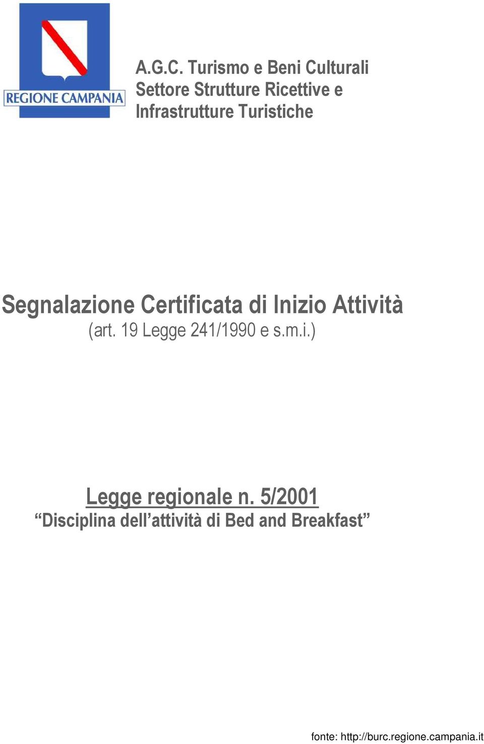 e Infrastrutture Turistiche Segnalazione Certificata