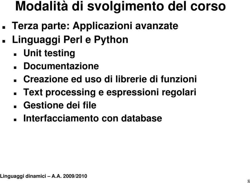 Creazione ed uso di librerie di funzioni Text processing e