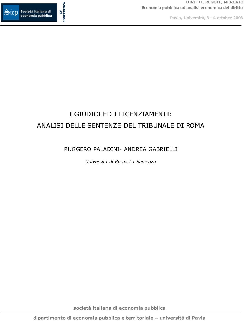 TRIBUNALE DI ROMA RUGGERO PALADINI- ANDREA GABRIELLI Università di Roma La Sapienza società