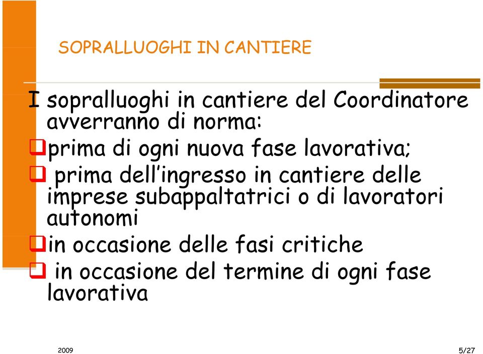 ingresso in cantiere delle imprese subappaltatrici t i o di lavoratori