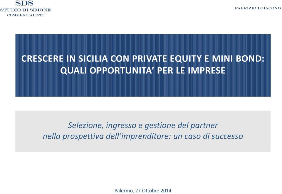 ingresso e gestione del partner nella prospettiva dell