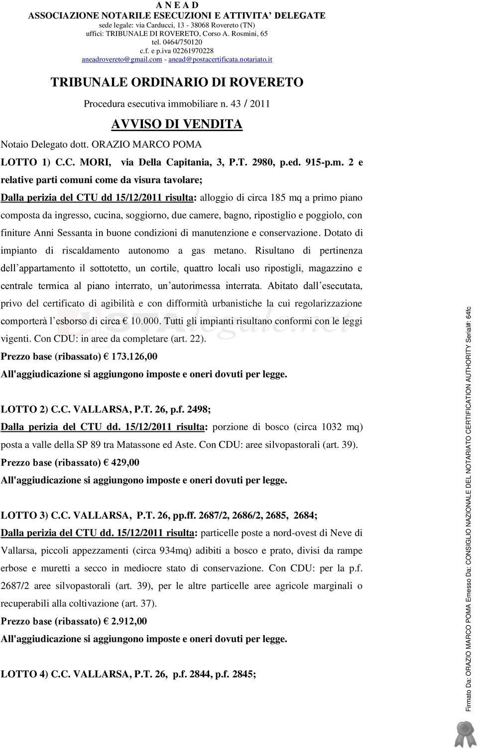 ORAZIO MARCO POMA LOTTO 1) C.C. MORI, via Della Capitania, 3, P.T. 2980, p.ed. 915-p.m.