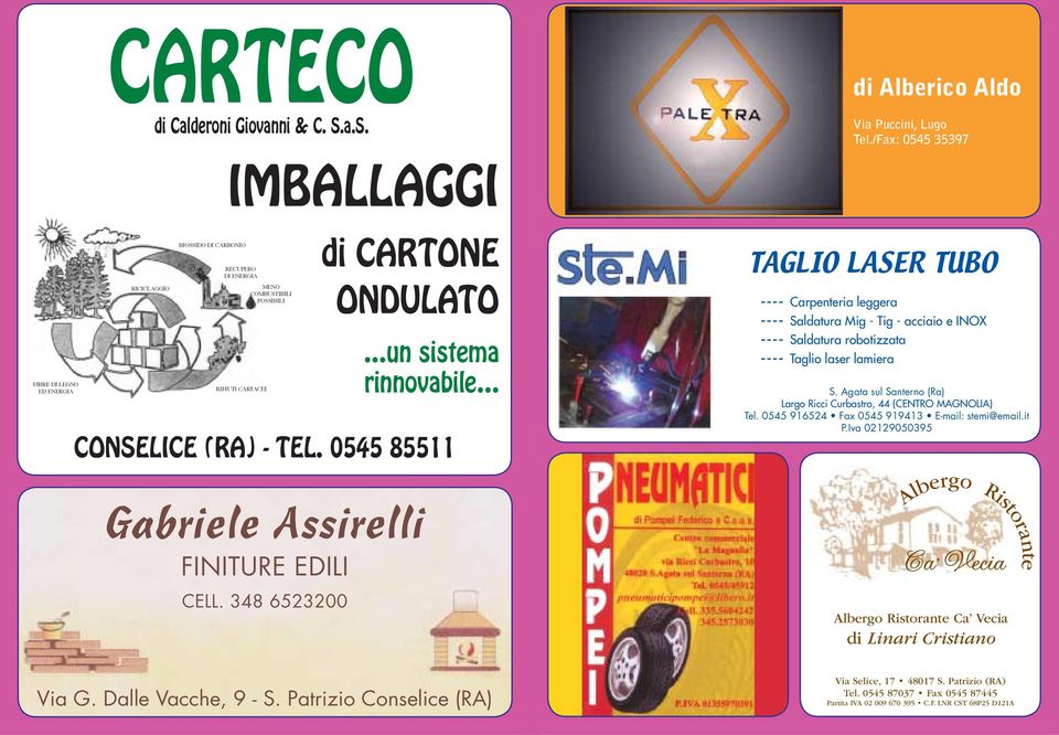 CONSELICE (RA) - TEL. 0545 85511 Gabriele Assirelli FINITURE EDILI CELL.