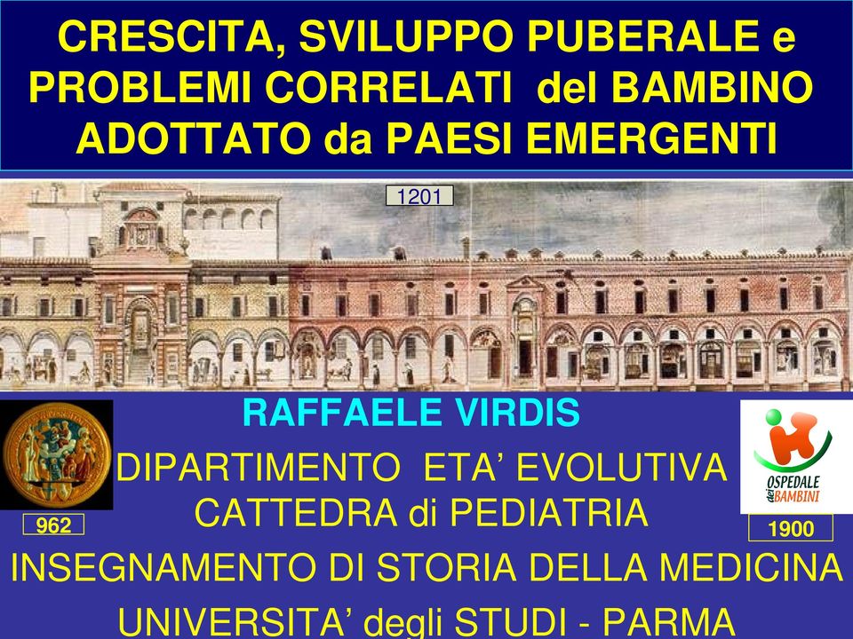 DIPARTIMENTO ETA EVOLUTIVA CATTEDRA di PEDIATRIA 962 1900