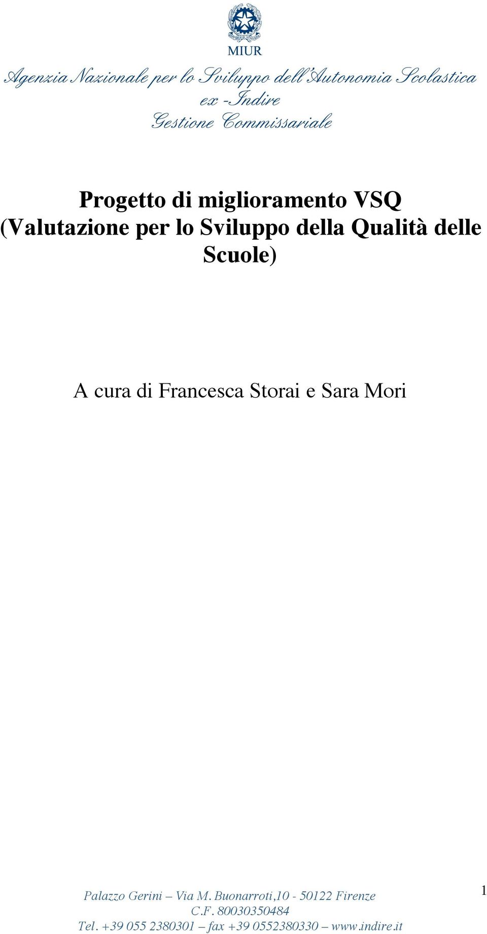 della Qualità delle Scuole) A