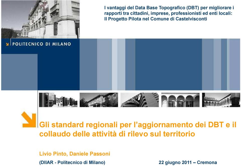 Gli standard regionali per l aggiornamento dei DBT e il collaudo delle attività di rilevo