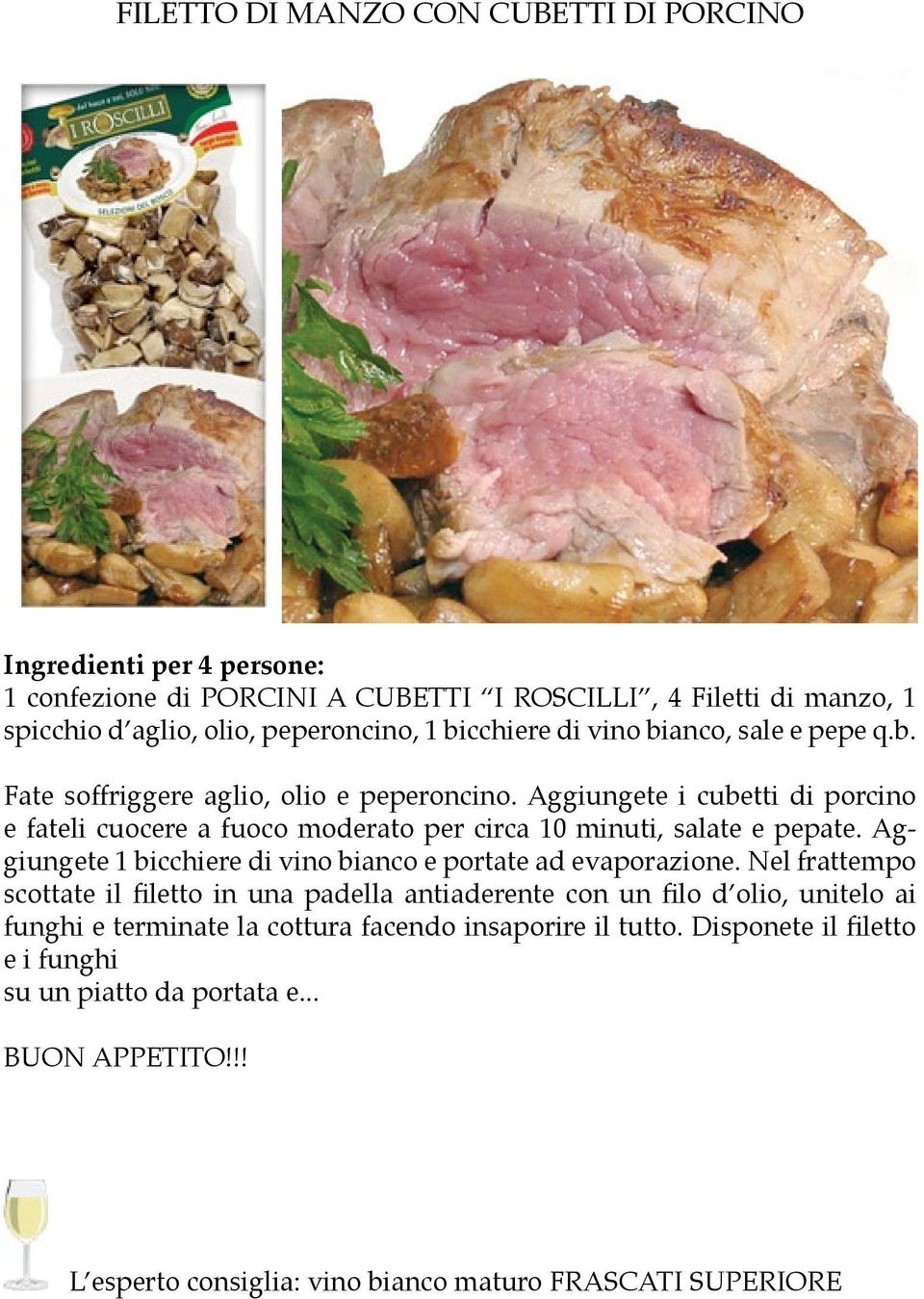 Aggiungete i cubetti di porcino e fateli cuocere a fuoco moderato per circa 10 minuti, salate e pepate. Aggiungete 1 bicchiere di vino bianco e portate ad evaporazione.