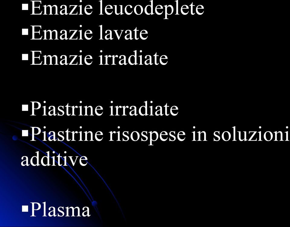 Piastrine irradiate Piastrine