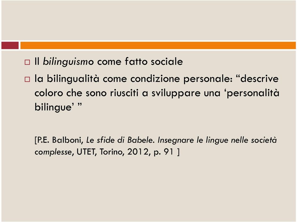 sviluppare una personalità bilingue [P.E.