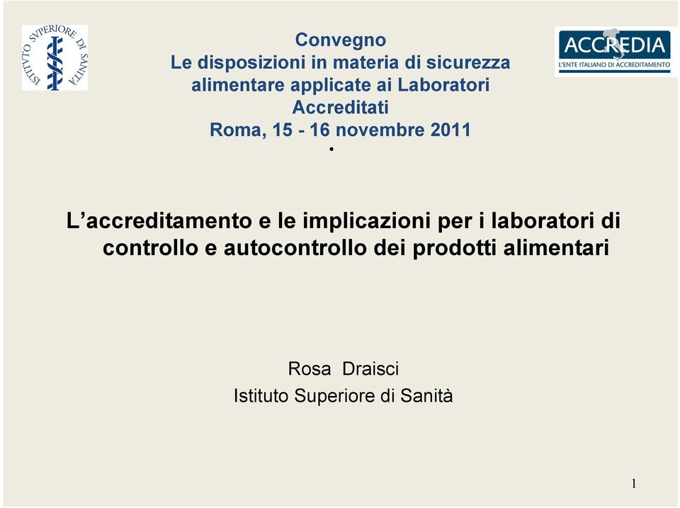 accreditamento e le implicazioni per i laboratori di controllo e