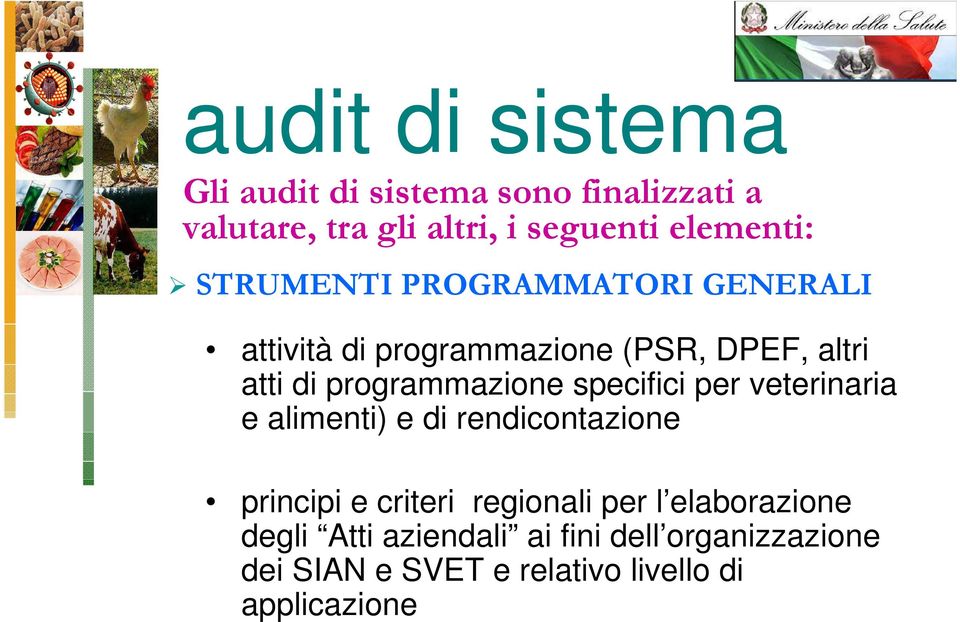 specifici per veterinaria e alimenti) e di rendicontazione principi e criteri regionali per l