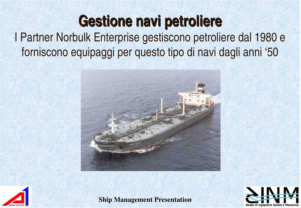 gestiscono petroliere dal 1980 e