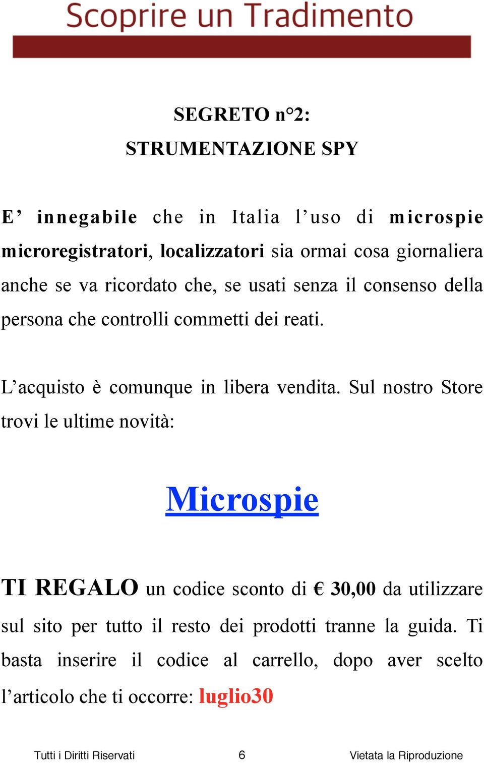 L acquisto è comunque in libera vendita.