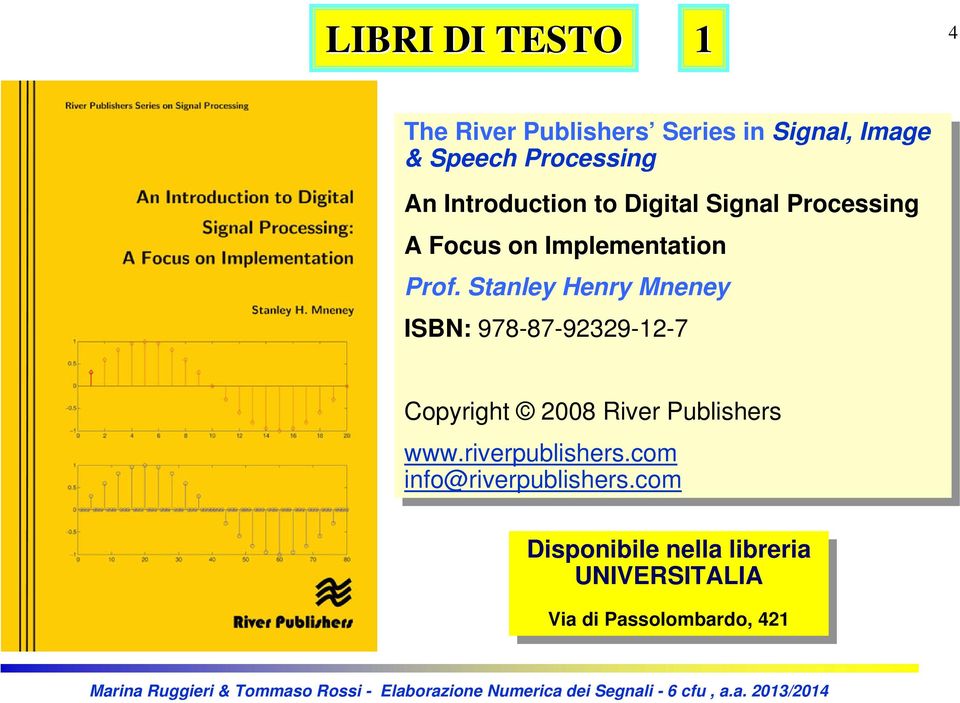 Prof. Stanley Henry Henry Mneney ISBN: ISBN: 978-87-92329-12-7 Copyright 2008 2008 River River Publishers www.