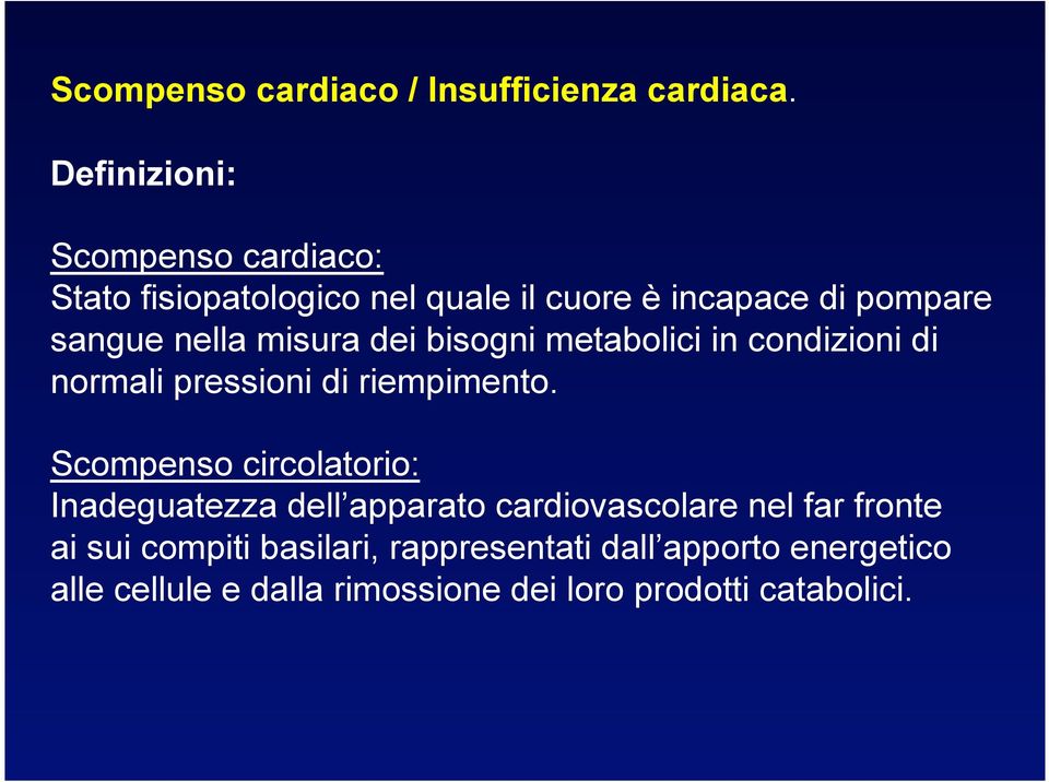 misura dei bisogni metabolici in condizioni di normali pressioni di riempimento.