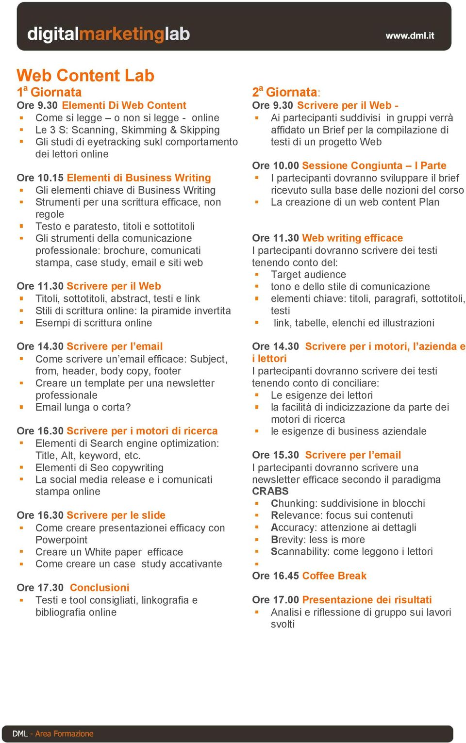 professionale: brochure, comunicati stampa, case study, email e siti web Ore 11.