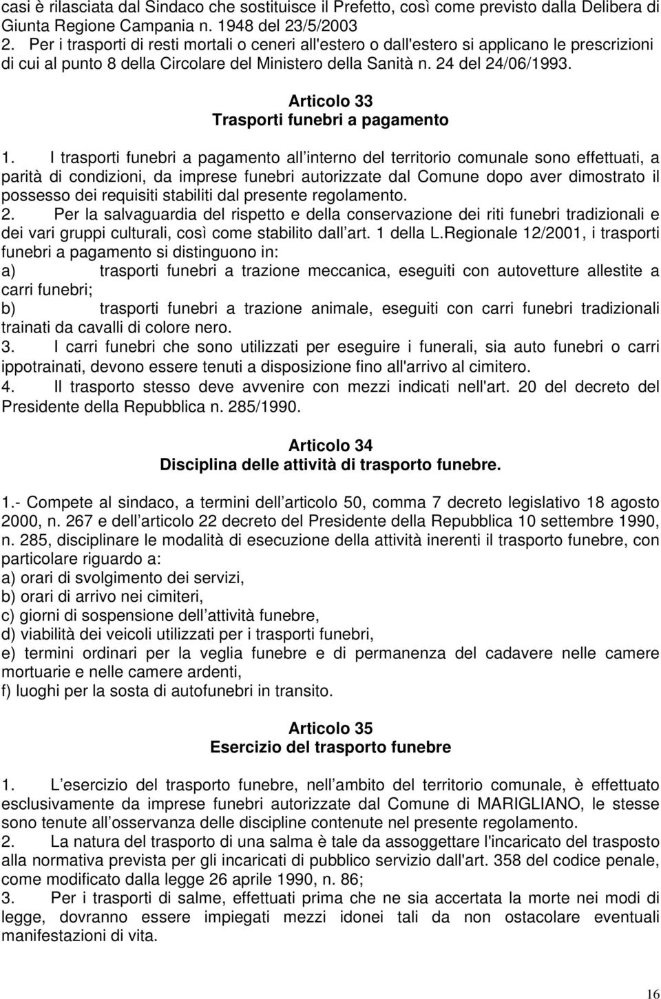 Articolo 33 Trasporti funebri a pagamento 1.