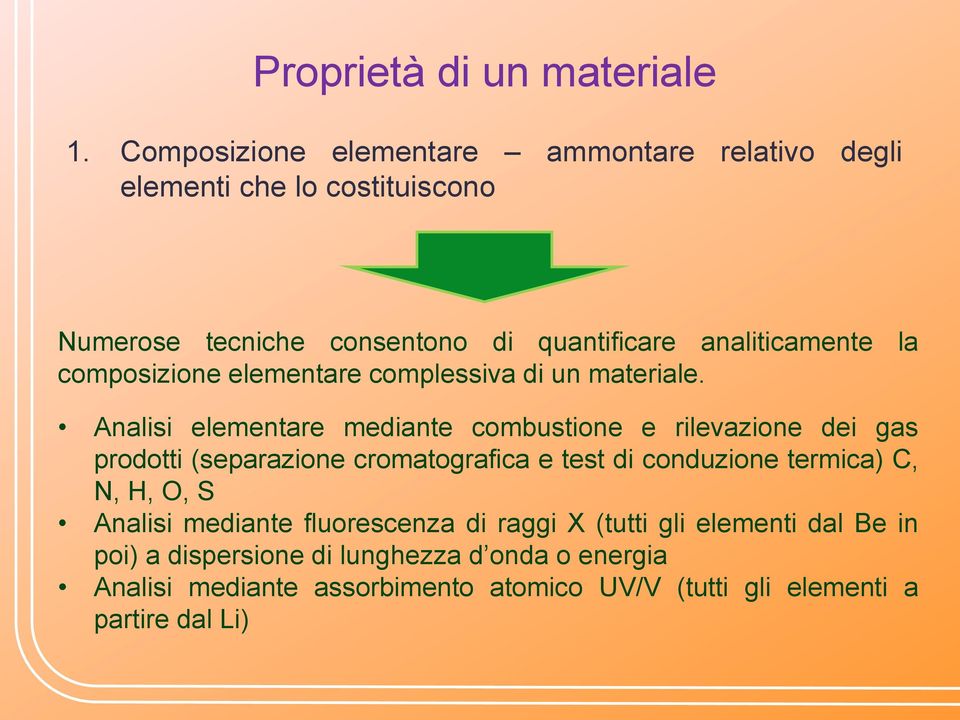 composizione elementare complessiva di un materiale.