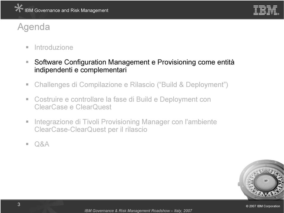 ) Costruire e controllare la fase di Build e Deployment con ClearCase e ClearQuest