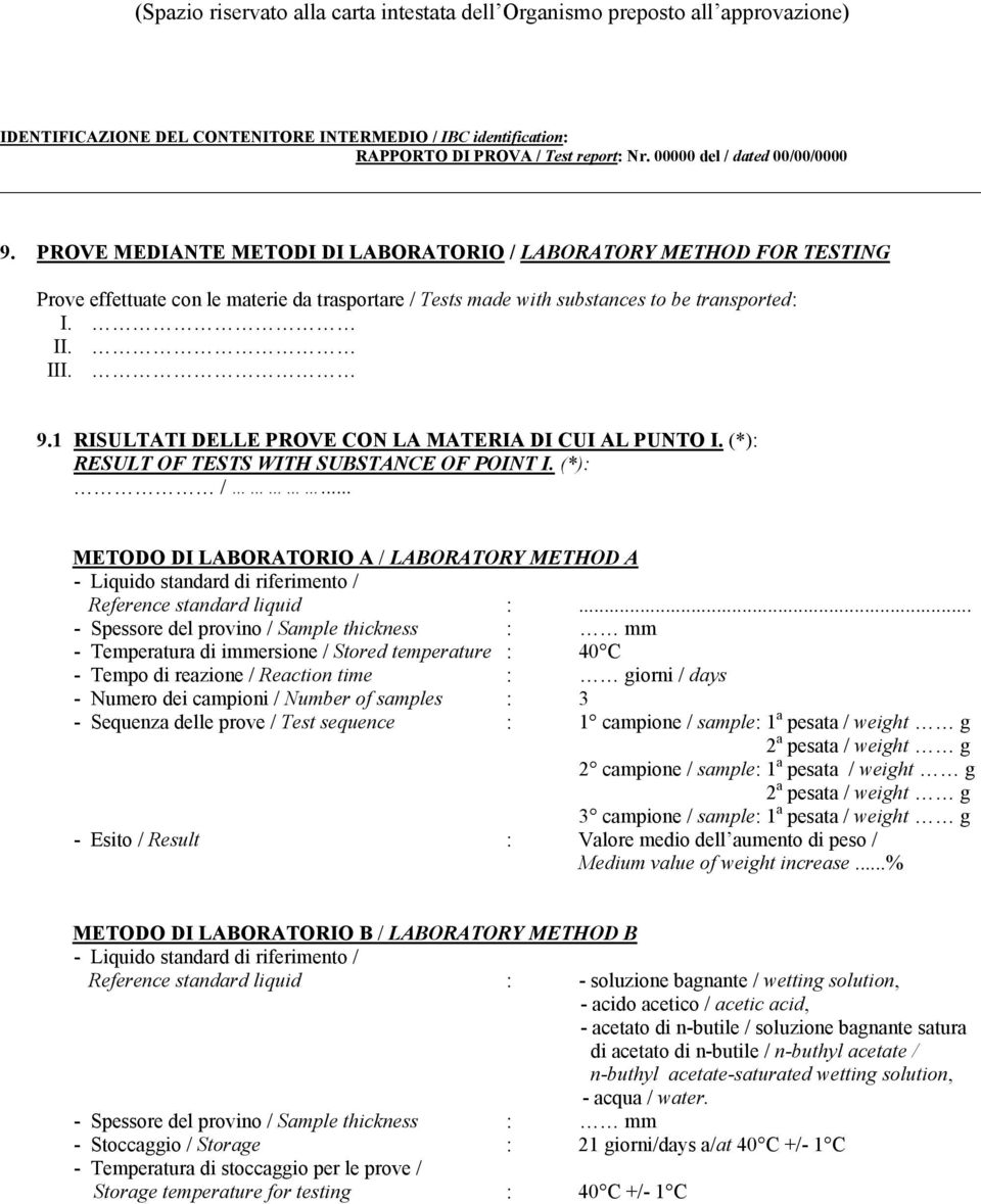 .. METODO DI LABORATORIO A / LABORATORY METHOD A - Liquido standard di riferimento / Reference standard liquid :.