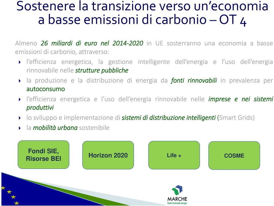 distribuzione di energia da fonti rinnovabili in prevalenza per autoconsumo l efficienza energetica e l uso dell energia rinnovabile nelle imprese e nei sistemi