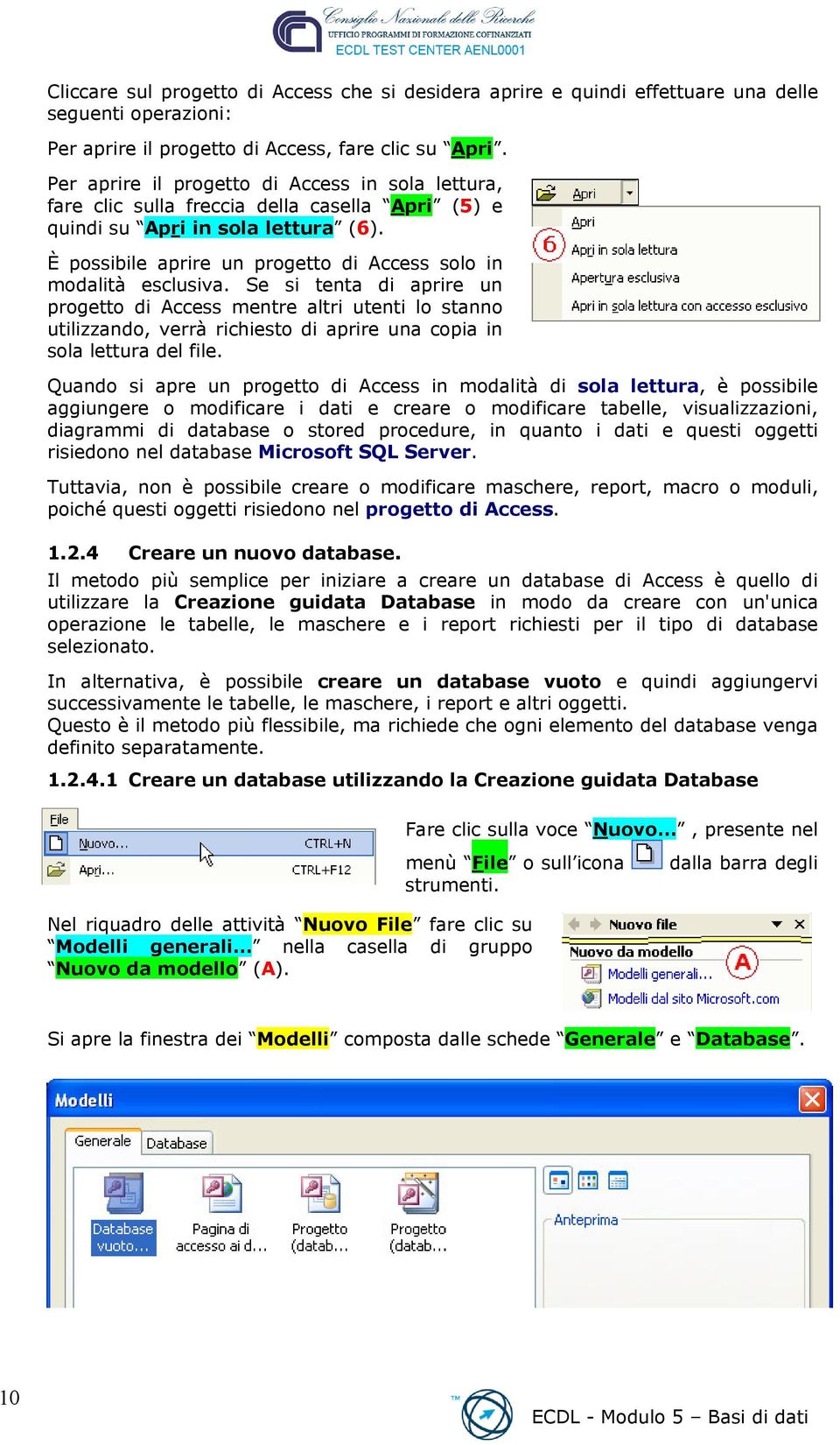 È possibile aprire un progetto di Access solo in modalità esclusiva.