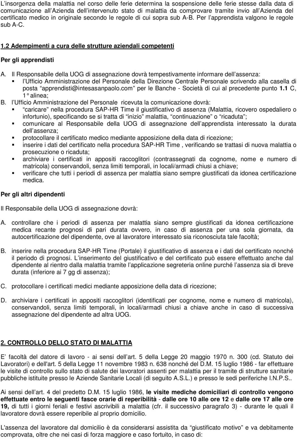 2 Adempimenti a cura delle strutture aziendali competenti Per gli apprendisti A.