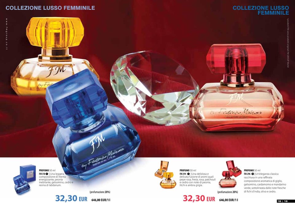 32,30 eur 646,00 eur/1 l Profumo 50 ml FM 294 Una deliziosa e delicata fusione di aromi quali pepe rosa, fresia, rosa, patchouli e cedro con note