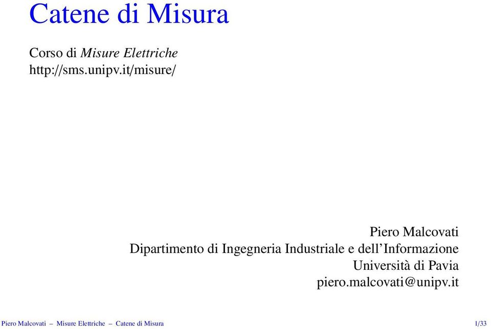 Industriale e dell Informazione Università di Pavia piero.