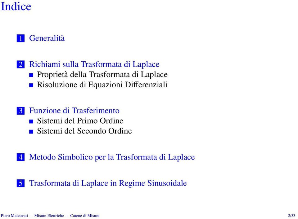 Ordine Sistemi del Secondo Ordine 4 Metodo Simbolico per la Trasformata di Laplace 5