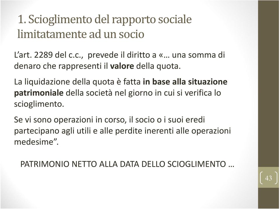 scioglimento.