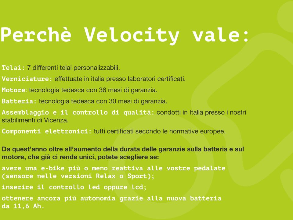 Componenti elettronici: tutti certificati secondo le normative europee.