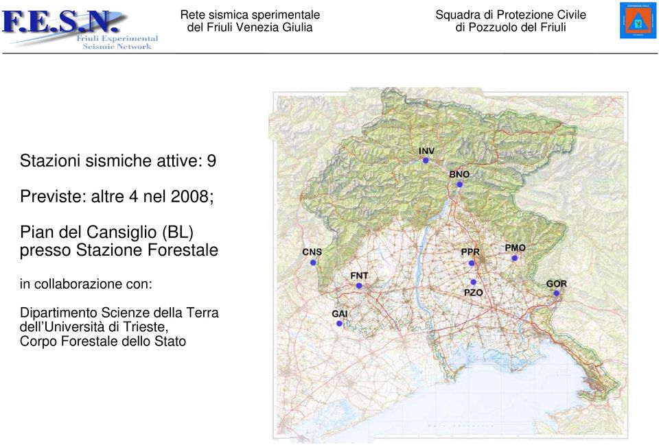 Forestale in collaborazione con: Dipartimento Scienze