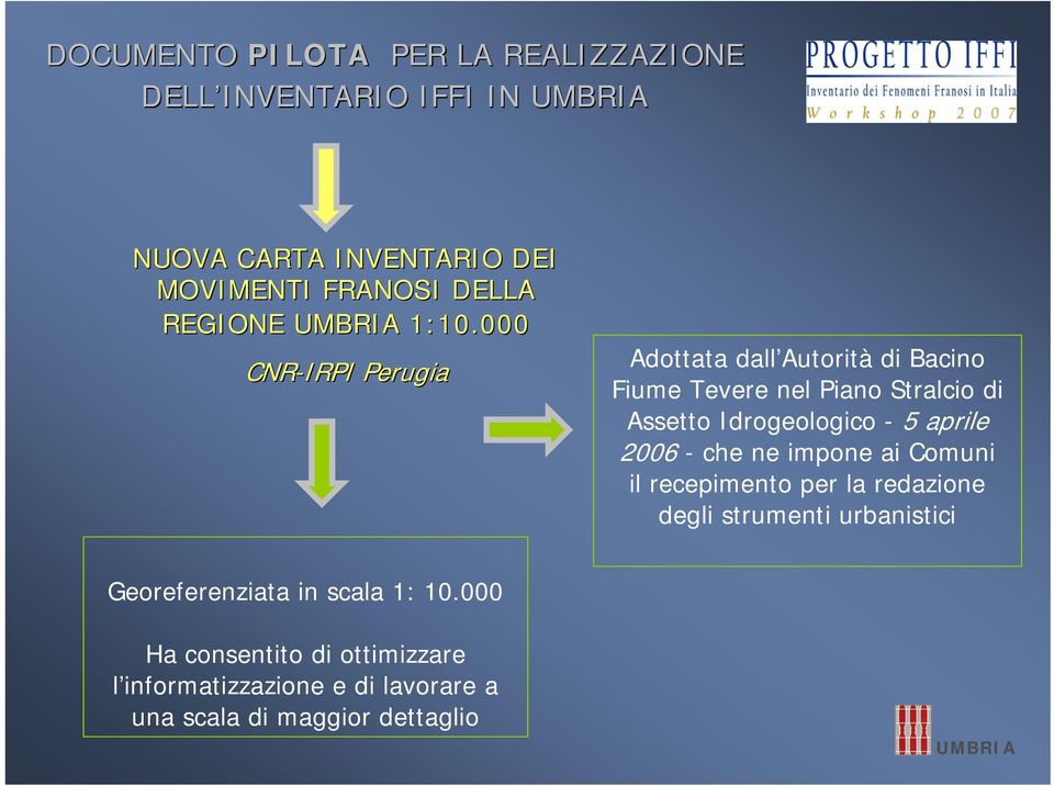 000 CNR-IRPI Perugia Adottata dall Autorità di Bacino Fiume Tevere nel Piano Stralcio di Assetto Idrogeologico - 5 aprile