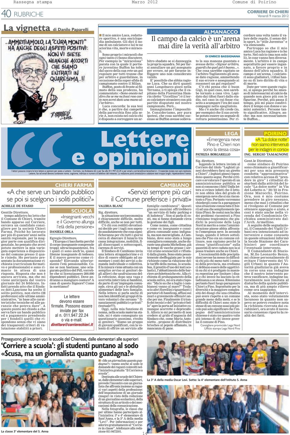 Che sa dirti quanti anni Longobucco giocò nella Ternana, o ti spiega che il capitano della Fiorentina Hamrin (detto Uccellino ) è il terzo calciatore straniero con più partite disputate nel nostro