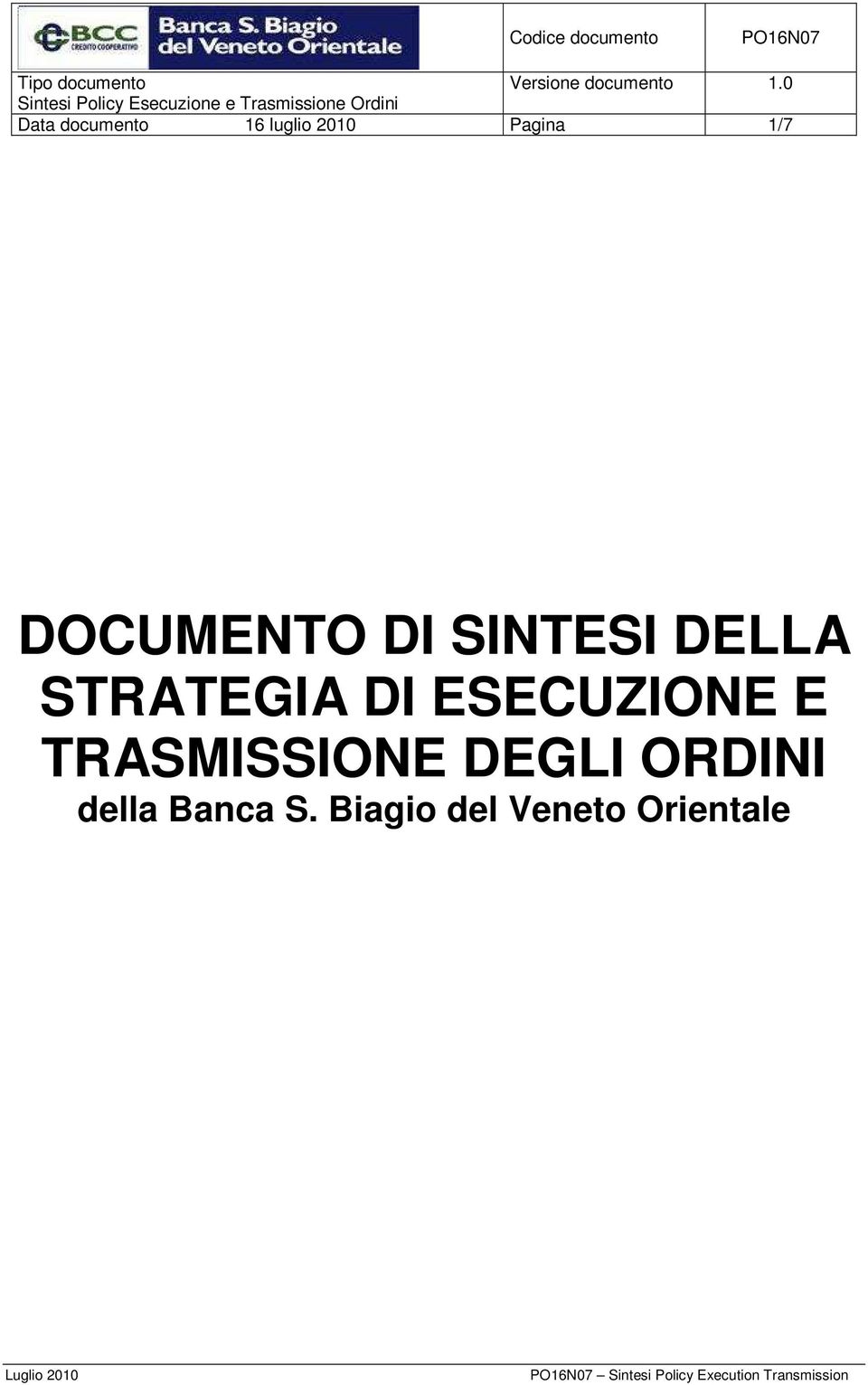 ESECUZIONE E TRASMISSIONE DEGLI ORDINI